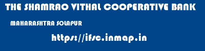 THE SHAMRAO VITHAL COOPERATIVE BANK  MAHARASHTRA SOLAPUR    ifsc code